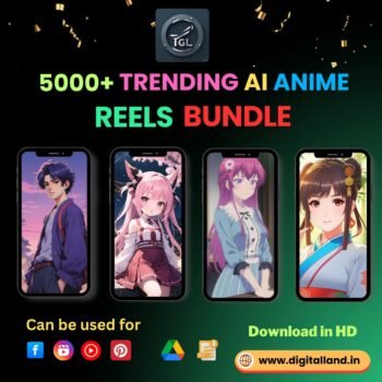 5000+ TRENDING AI ANIME REELS BUNDLE