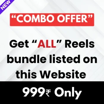 “Combo Offer” Get All Reels Bundle